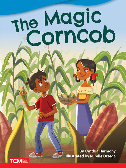 Title details for The Magic Corncob by Cynthia Harmony - Available